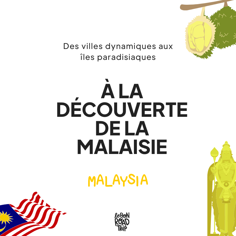 À la découverte de la Malaisie